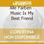 Alle Farben - Music Is My Best Friend cd