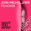 (LP Vinile) Jean-Michel Jarre & Peaches - What You Want (12') cd