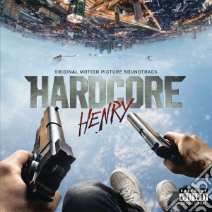 Hardcore Henry / Various cd musicale di Artisti Vari
