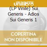 (LP Vinile) Sui Generis - Adios Sui Generis 1 vinile