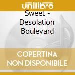 Sweet - Desolation Boulevard cd