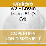 V/a - Dream Dance 81 (3 Cd) cd