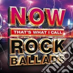 Now That's What I Call Rock Ballads / Various (3 Cd)