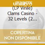 (LP Vinile) Clams Casino - 32 Levels (2 Lp) lp vinile di Clams Casino