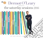 Dermot O'Leary Presents The Saturday Sessions 2016 / Various (2 Cd) cd