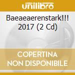 Baeaeaerenstark!!! 2017 (2 Cd) cd