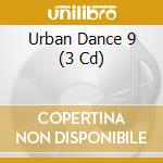 Urban Dance 9 (3 Cd) cd