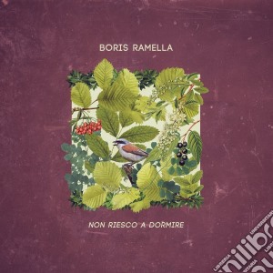 Boris Ramella - Non Riesco A Dormire cd musicale di Boris Ramella