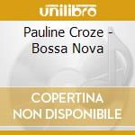 Pauline Croze - Bossa Nova cd