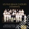Plus Beaux Choeurs D'Enfants (Les) / Various (3 Cd) cd