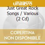Just Great Rock Songs / Various (2 Cd) cd