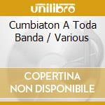 Cumbiaton A Toda Banda / Various cd