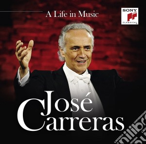 Jose' Carreras - A Life In Music (2 Cd) cd musicale di Carreras, Jose