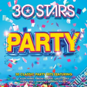 30 Stars: Party (2 Cd) cd musicale di Artisti Vari