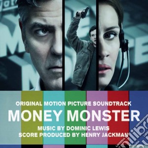 Dominic Lewis - Money Monster cd musicale di Artisti Vari