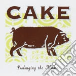 Cake - Prolonging The Magic cd