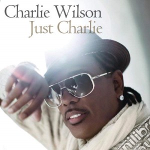 Charlie Wilson - Just Charlie cd musicale di Charlie Wilson