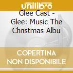 Glee Cast - Glee: Music The Christmas Albu cd musicale di Glee Cast