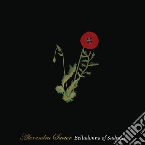 Alexandra Savior - Belladonna Of Sadness cd musicale di Alexandra Savior