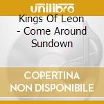 Kings Of Leon - Come Around Sundown cd