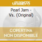 Pearl Jam - Vs. (Original)