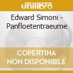 Edward Simoni - Panfloetentraeume cd
