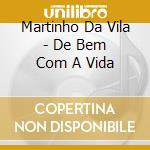 Martinho Da Vila - De Bem Com A Vida cd
