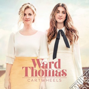 Ward Thomas - Cartwheels cd musicale di Ward Thomas