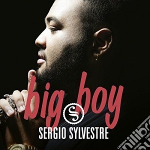 Sergio Sylvestre - Big Boy cd musicale di Sergio Sylvestre