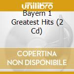 Bayern 1 Greatest Hits (2 Cd) cd