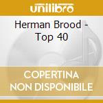 Herman Brood - Top 40 cd