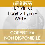 (LP Vinile) Loretta Lynn - White Christmas Blue lp vinile di Loretta Lynn