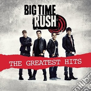 Big Time Rush - Big Time Rush Greatest Hits cd musicale di Big Time Rush