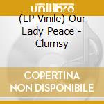 (LP Vinile) Our Lady Peace - Clumsy vinile