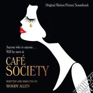 Cafe' Society (Original Motion Picture Soundtrack) cd musicale