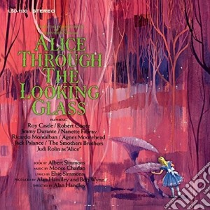 Alice Through The Looking Glass Television Cast - Alice Through The Looking Glass cd musicale di Alice Through The Looking Glass Television Cast
