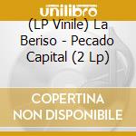 (LP Vinile) La Beriso - Pecado Capital (2 Lp) vinile
