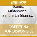 Sandra Mihanovich - Sandra En Shams (Vivo) cd