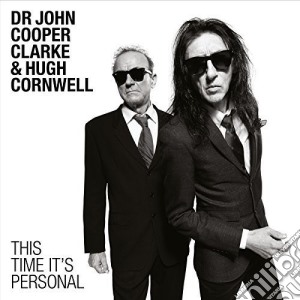 Dr John Cooper Clarke & Hugh Cornwell - This Time It'S Personal cd musicale di Dr John Cooper Clarke & Hugh Cornwell