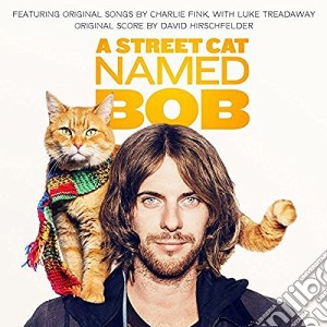 David Hirschfelder - A Street Cat Named Bob cd musicale di David Hirschfelder