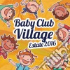 Baby Village Club Summer 2016 (2 Cd) cd