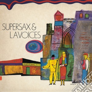 Supersax & L.A. Voice - Supersax & L.A. Voices cd musicale di Supersax & L.A. Voice