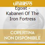 Egoist - Kabaneri Of The Iron Fortress cd