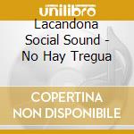 Lacandona Social Sound - No Hay Tregua cd