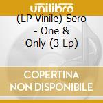 (LP Vinile) Sero - One & Only (3 Lp) vinile
