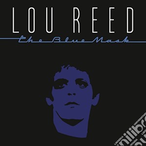 (LP Vinile) Lou Reed - The Blue Mask lp vinile di Lou Reed