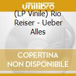 (LP Vinile) Rio Reiser - Ueber Alles lp vinile di Rio Reiser