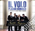 Volo (Il) / Placido Domingo - Notte Magica. A Tribute To The Three Tenors (2 Cd+Dvd) cd