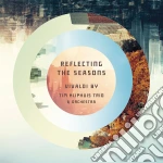 Reflecting The Seasons: Vivaldi By Tim Kliphuis Trio E Orchestra cd