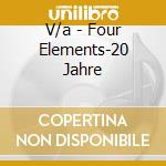 V/a - Four Elements-20 Jahre cd